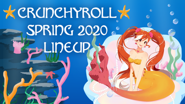 Crunchyroll Spring 2020 Anime Lineup
