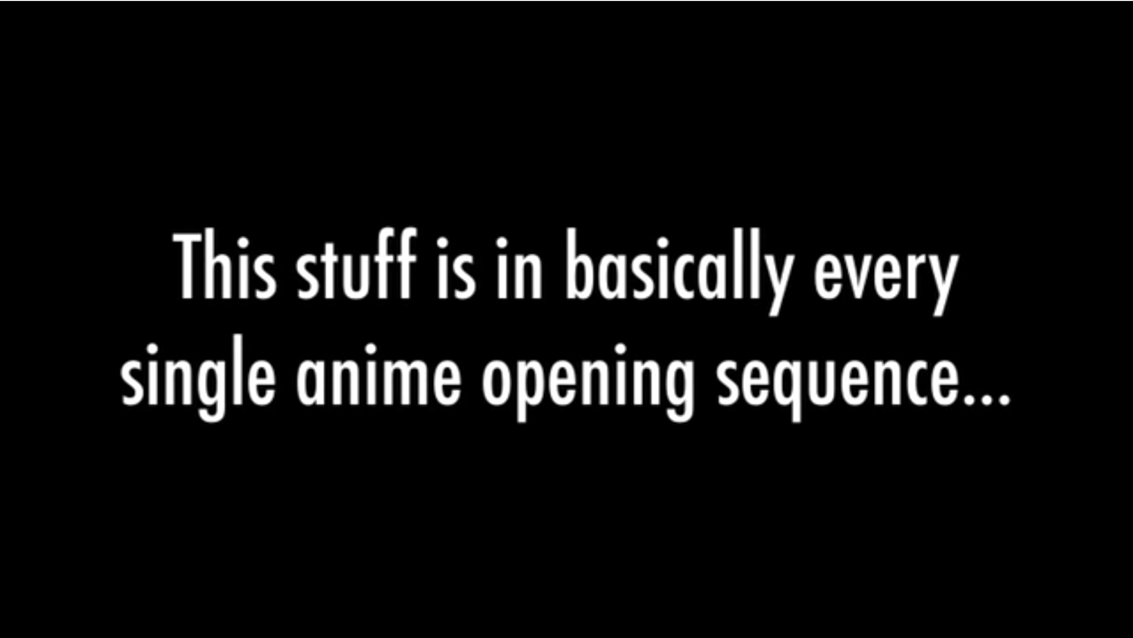 Every Anime Opening Ever